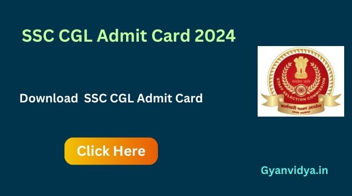 SSC CGL Admit Card 2024